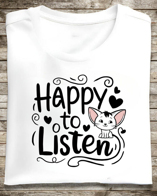 Happy To Listen Cotton T-Shirt