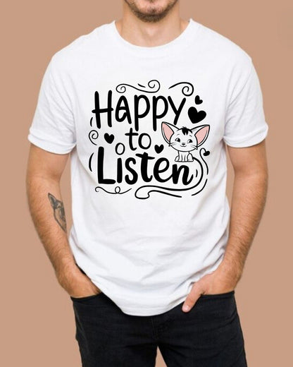 Happy To Listen Cotton T-Shirt