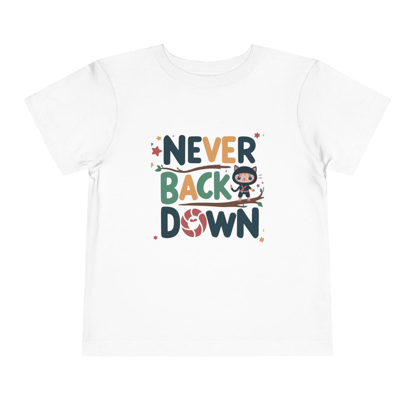 Never Back Down Shirts Toddler Cotton T-Shirts