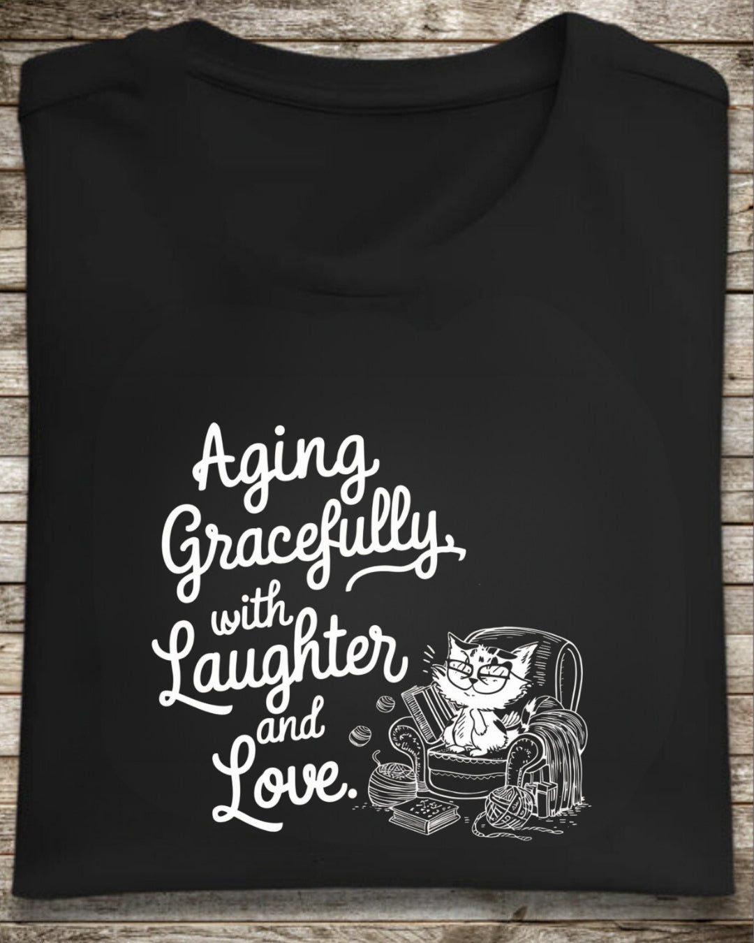 Aging Graceful Laughter  & Loves Grandma Cotton T-Shirt