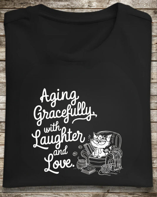 Aging Graceful Laughter  & Loves Grandma Cotton T-Shirt