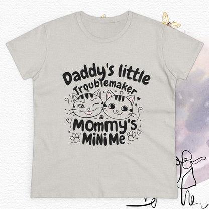 Daddy Little Troublemaker Mommy's Mini Me Women Cotton Tshirt