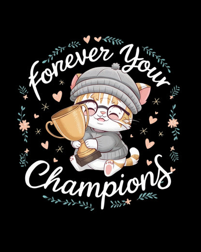 Forevers Your Champions  Grandma Cotton T-Shirt