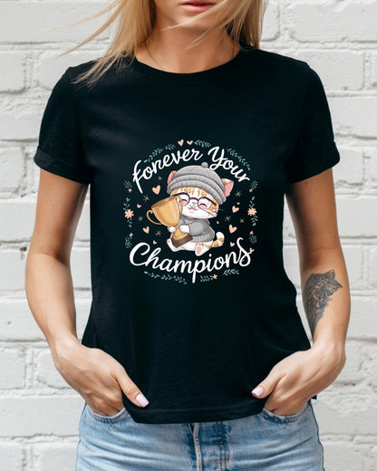 Forevers Your Champions  Grandma Cotton T-Shirt