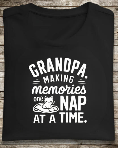 Grandpa Making Memory One Nap A Time Cotton T-Shirt