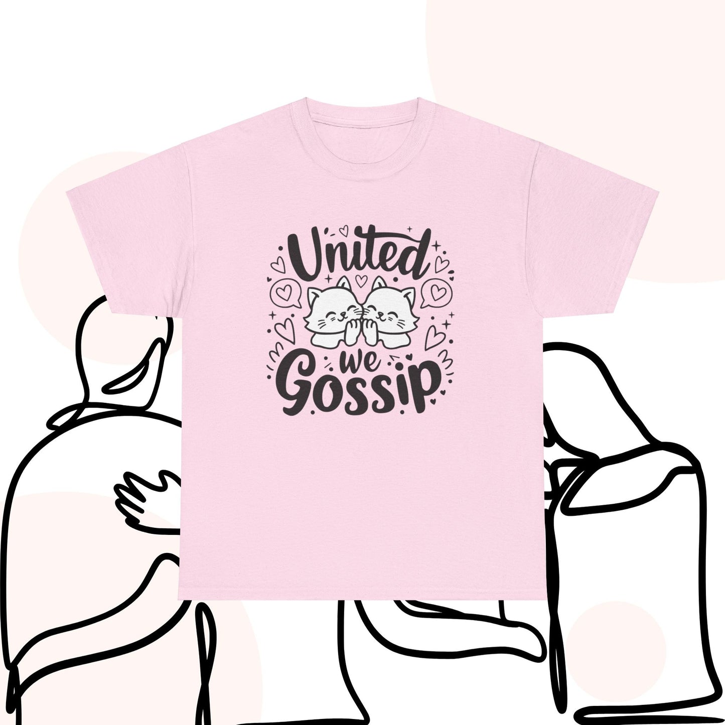 United We Gossips Cotton T-Shirt