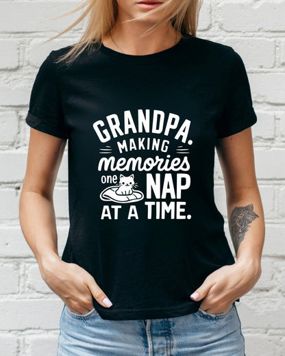 Grandpa Making Memory One Nap A Time Cotton T-Shirt