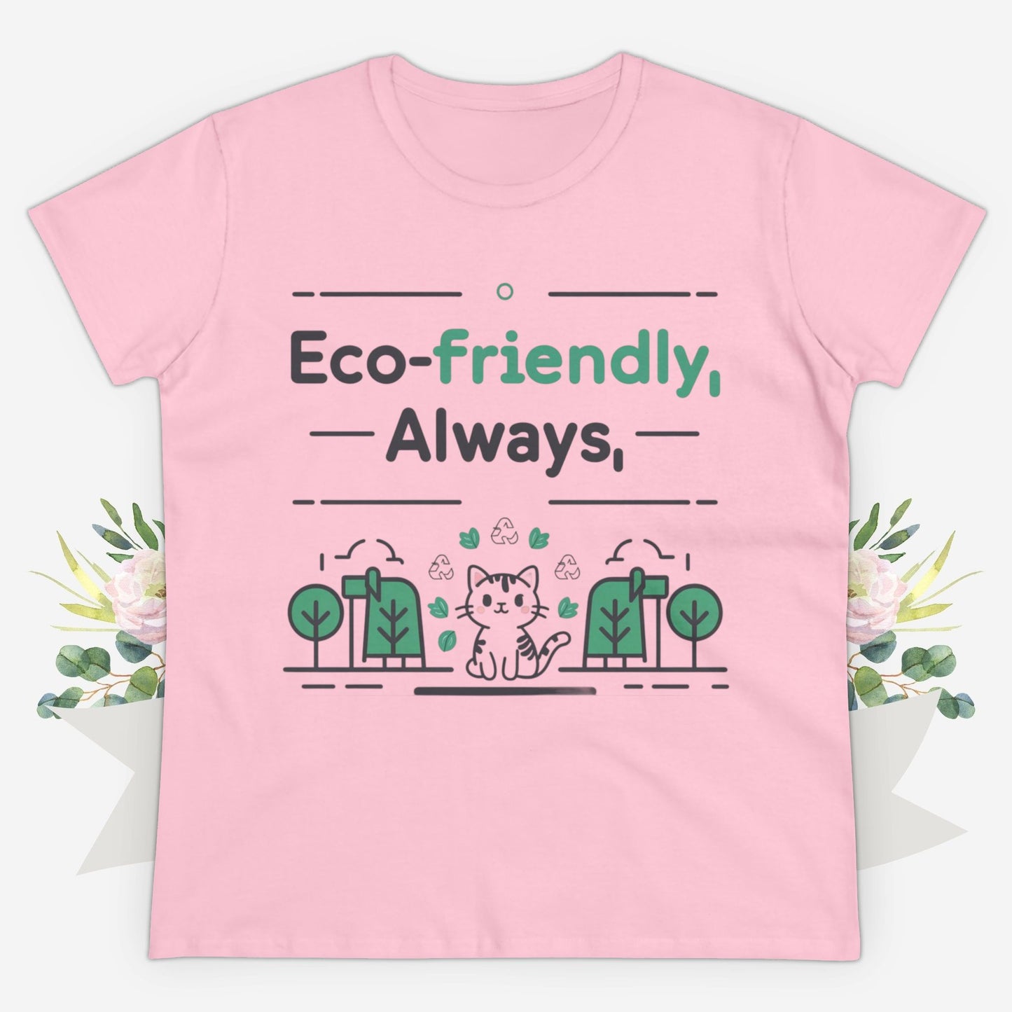 Eco Friendly Always Women Cotton Tshirt