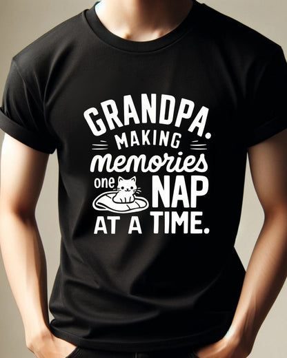 Grandpa Making Memory One Nap A Time Cotton T-Shirt