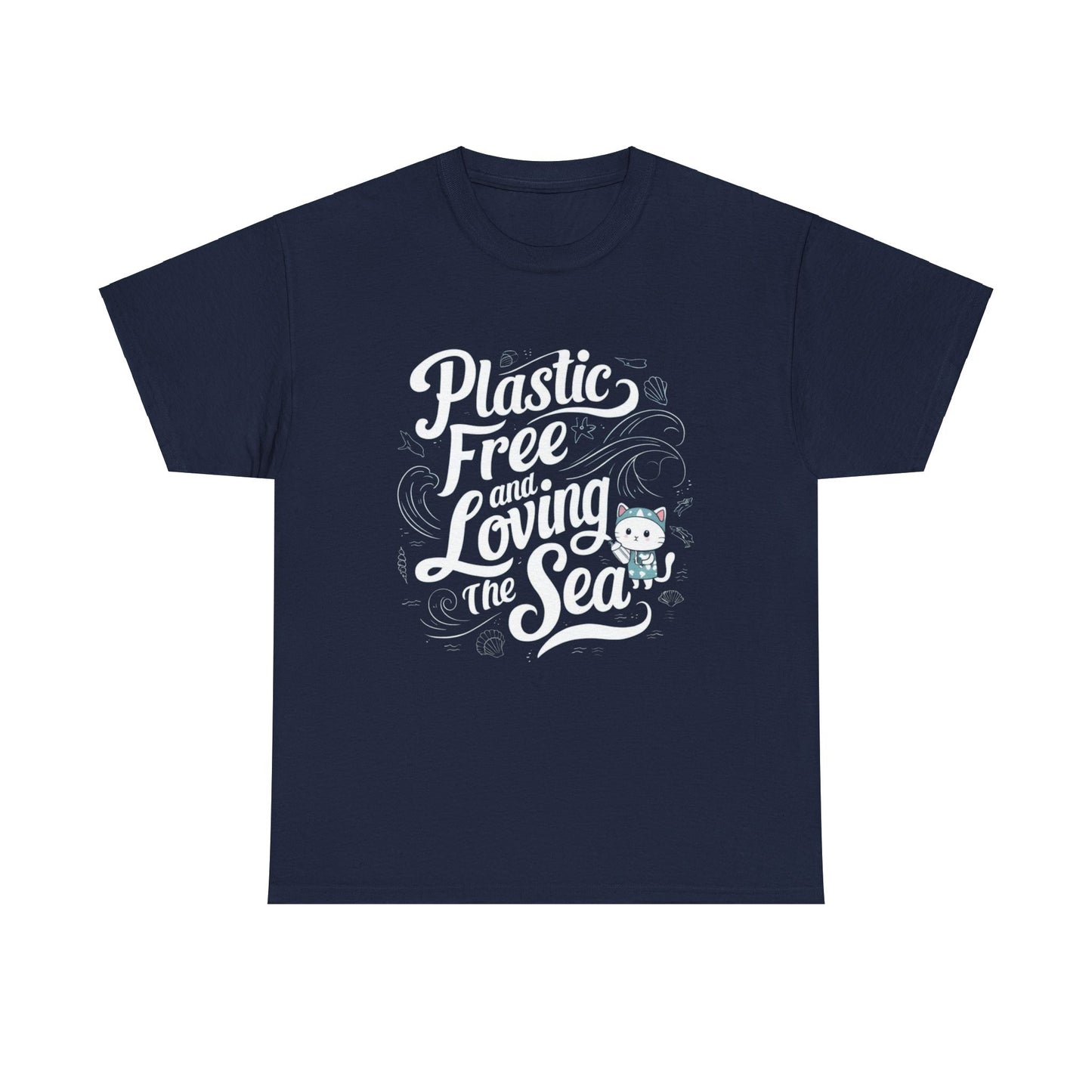 Plastic Free & Loving Sea Cotton T-Shirt