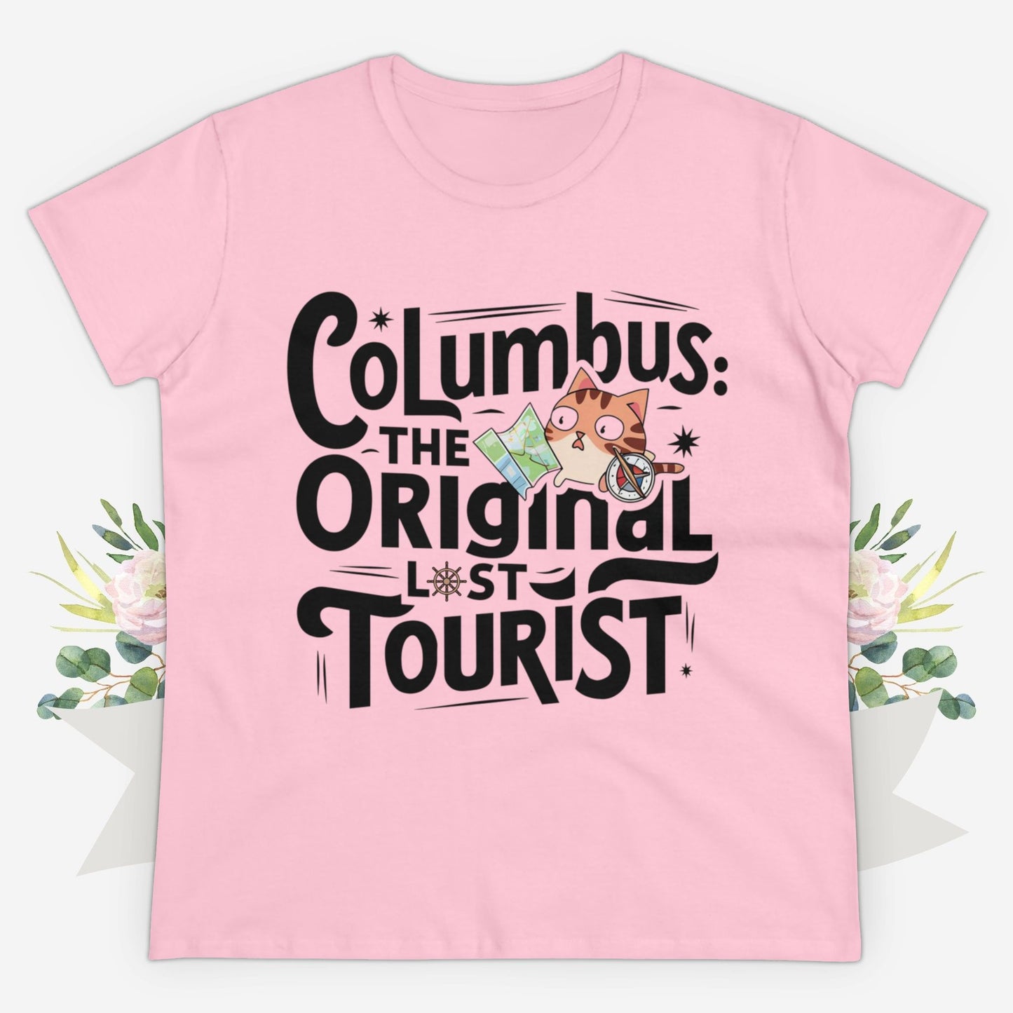 Columbus The Original Lost Tourist Cotton Women Tshirt