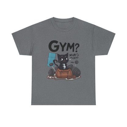 Gym What's That Gym Cotton T-Shirt