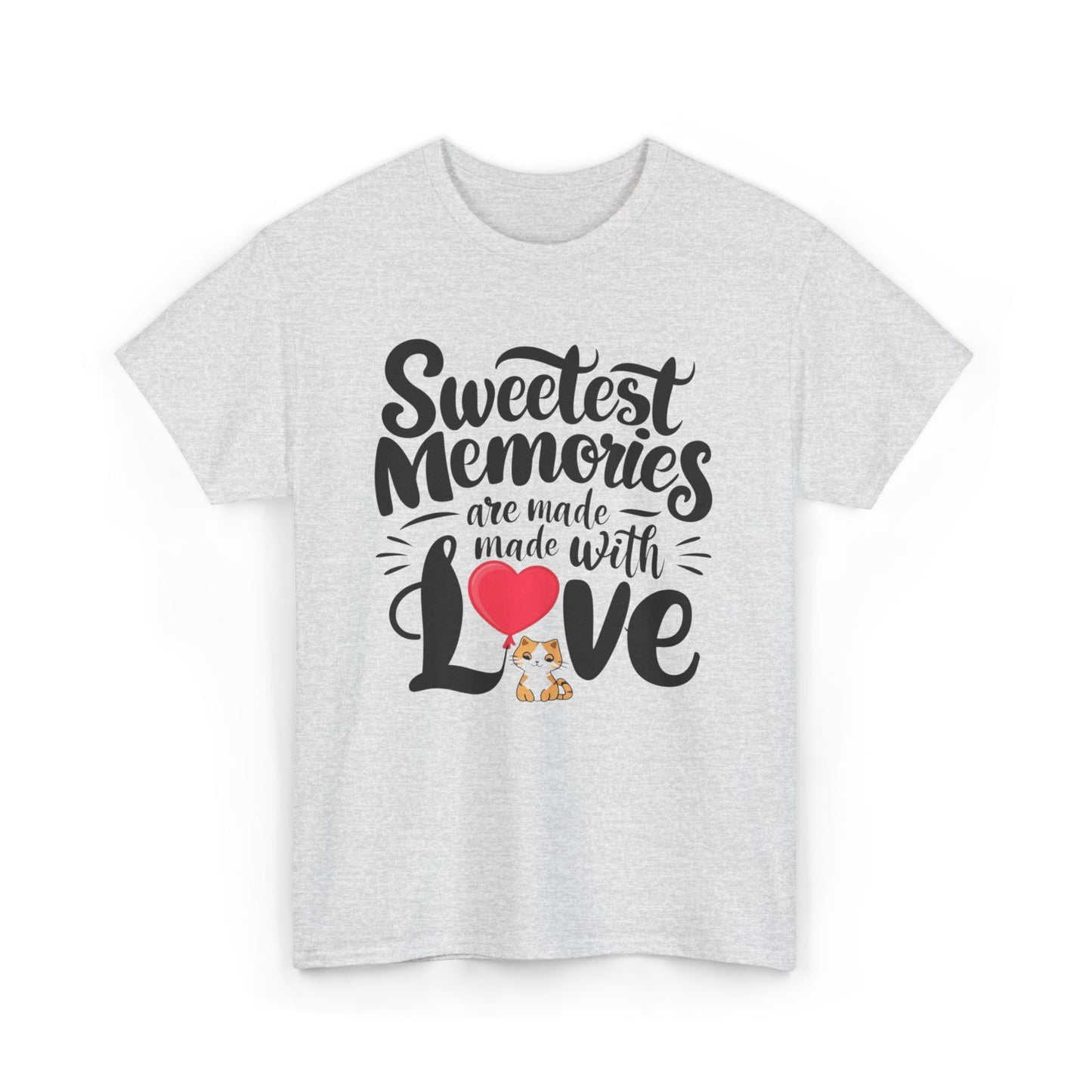 Sweetest Memory Are With Love Unisex Funny Cat T-Shirt