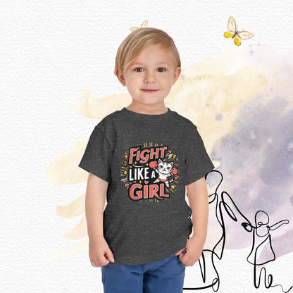 Fight Like Girl Toddler Cotton T-Shirts