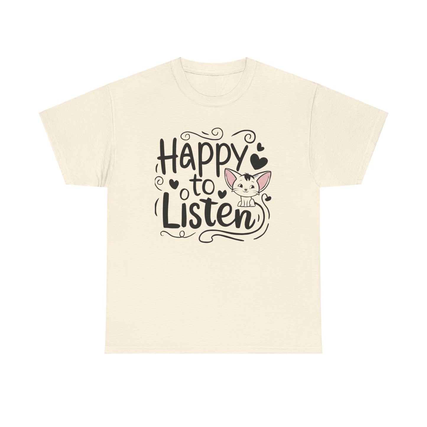 Happy To Listen Cotton T-Shirt