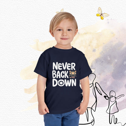 Never Back Down Toddler Cotton Kids T-Shirts