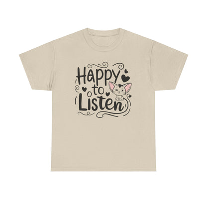 Happy To Listen Cotton T-Shirt