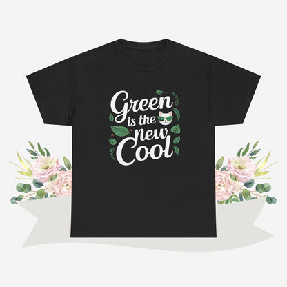 Green Is The New Cool Cotton Tshirts