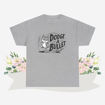 Dodge A Bullet Idiom Cotton Tshirt