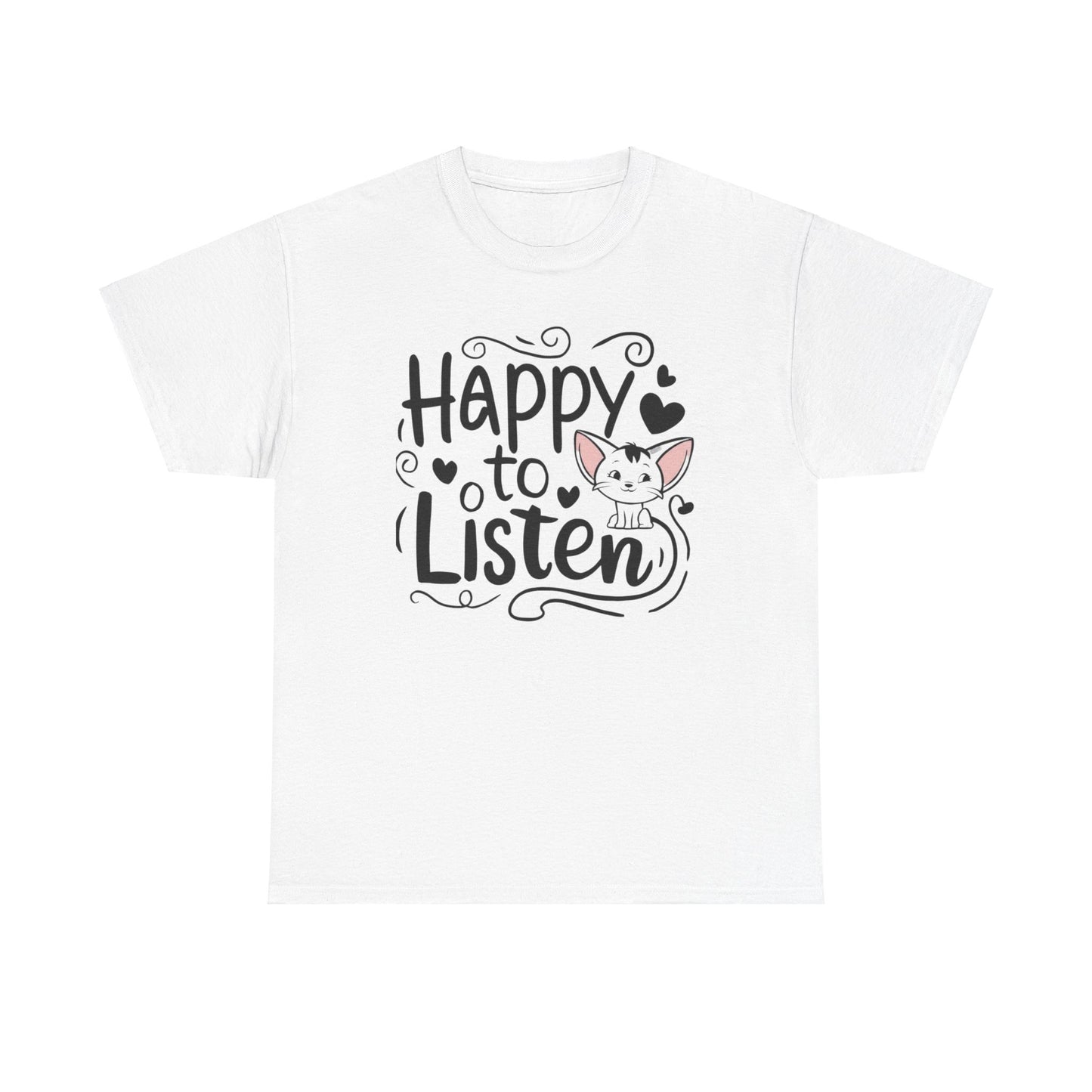 Happy To Listen Cotton T-Shirt