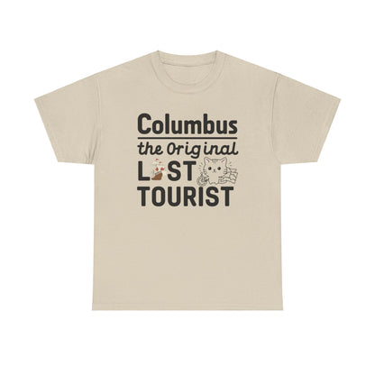 Columbus The Original Lost Tourist Cotton T-Shirt