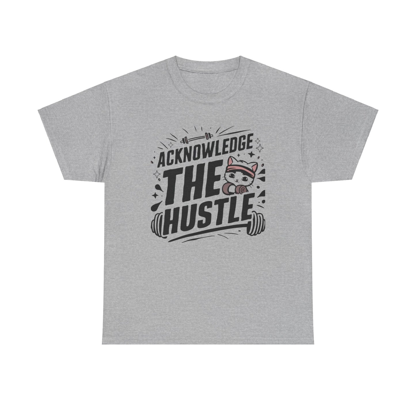 Acknowledge The Hustle  Cotton T-Shirt