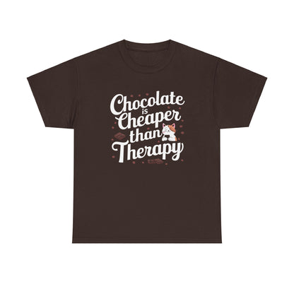 Chocolates Is Cheaper Than Therapy Cotton T-Shirt