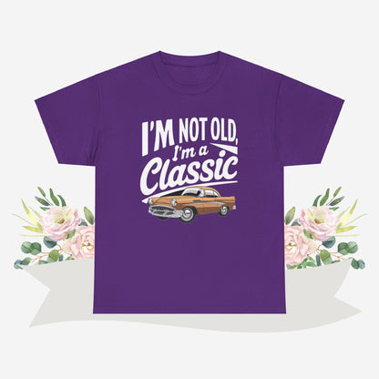 I am Not Old I am Classic Vintage Cotton Tshirt