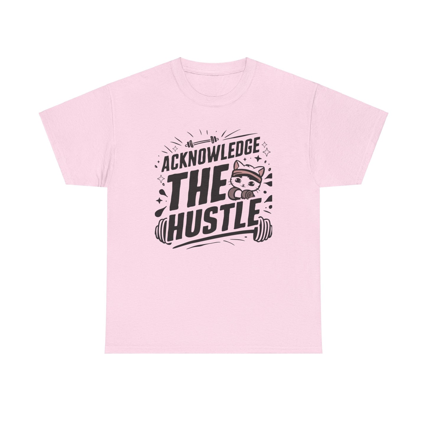 Acknowledge The Hustle  Cotton T-Shirt