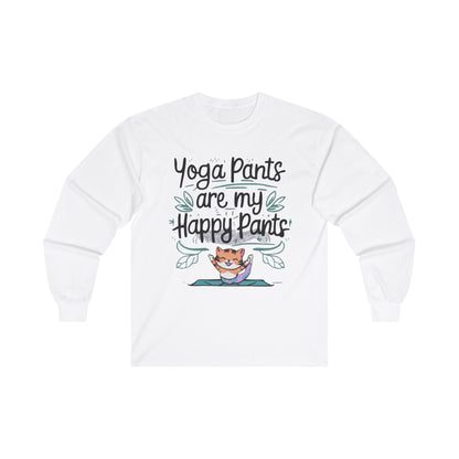 Yoga Pant Are Happy Pant Cotton Long Sleeve Tshirt