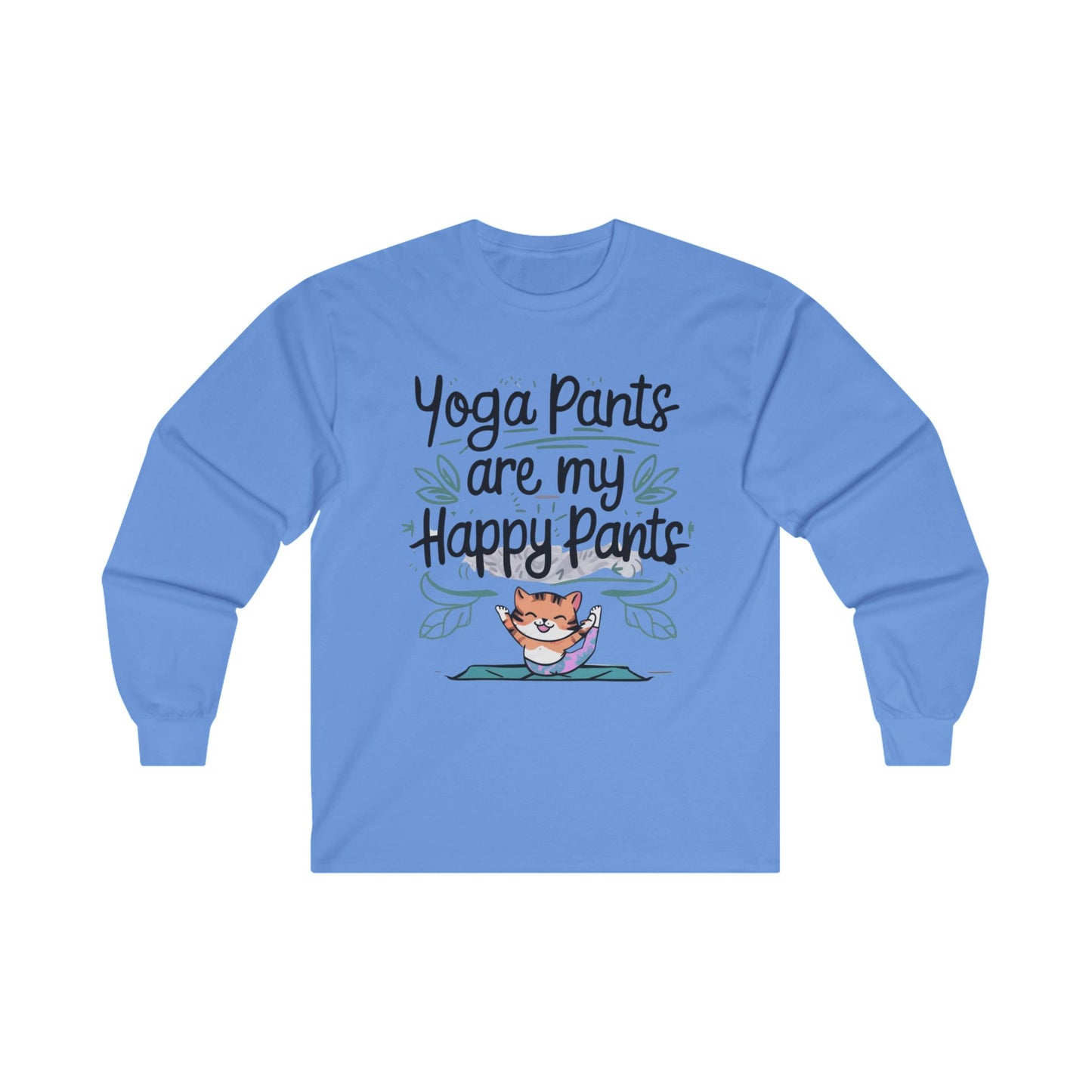 Yoga Pant Are Happy Pant Cotton Long Sleeve Tshirt