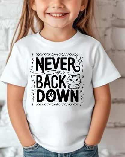 Never Back Down Infant  Cotton T-Shirt