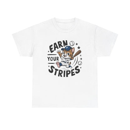 Earn Your Stripe Baseball Cotton T-Shirt