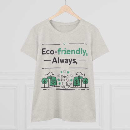 Eco Friendly Always Women Cotton Tshirt