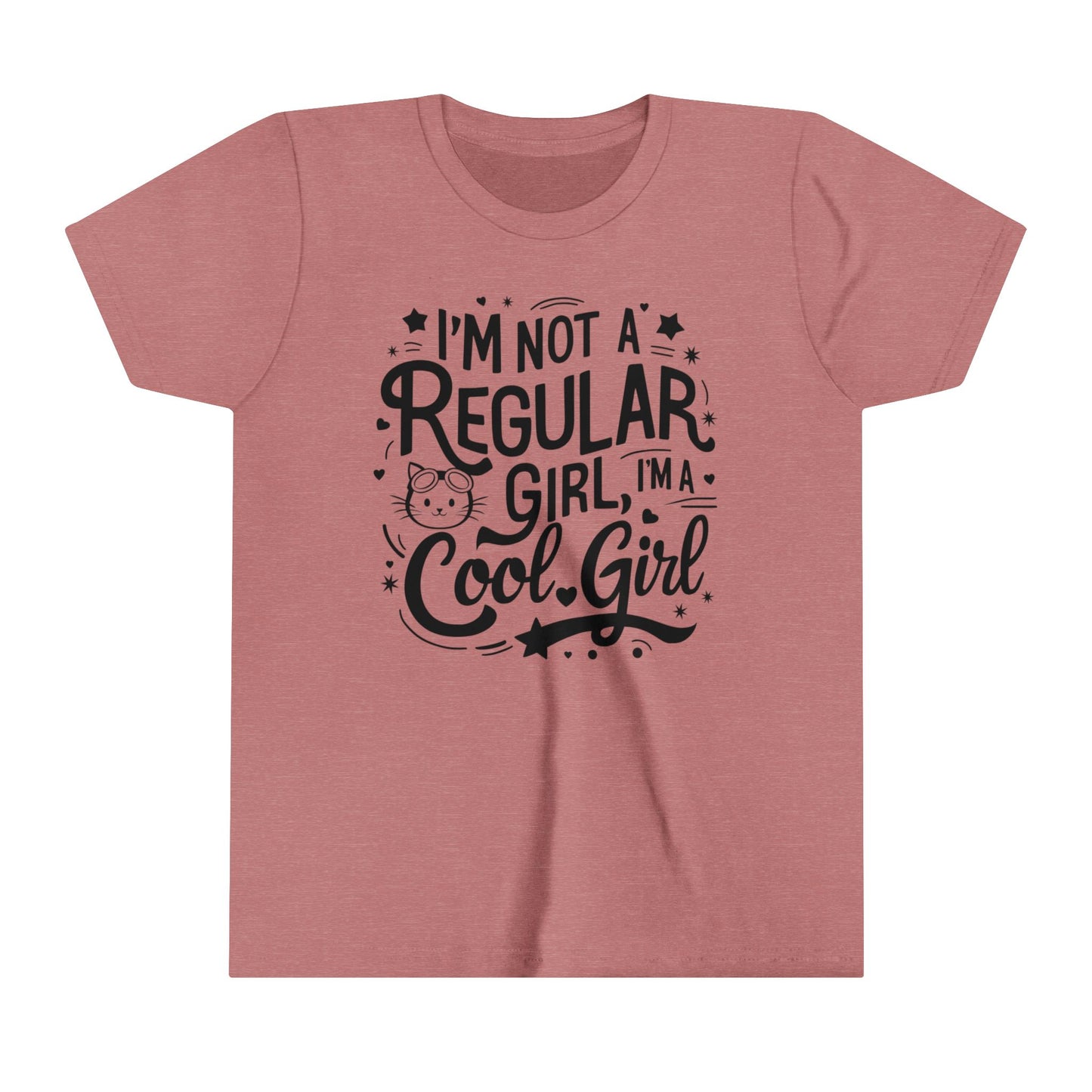 I am Not Regular Girl I am Cool Youth Heavy Cotton T-Shirt