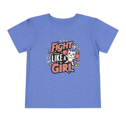 Fight Like Girl Toddler Cotton T-Shirts