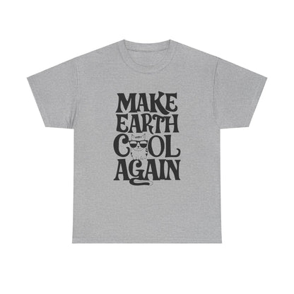 Make Earth Cool Again Cotton T-Shirt