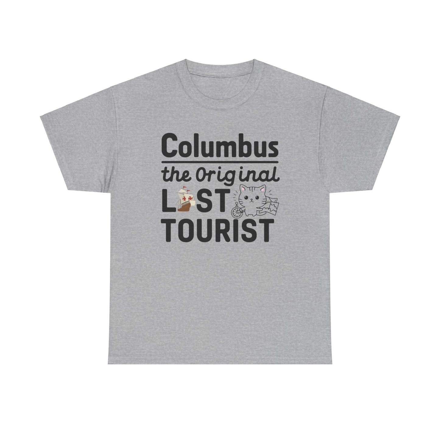 Columbus The Original Lost Tourist Cotton T-Shirt