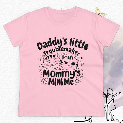 Daddy Little Troublemaker Mommy's Mini Me Women Cotton Tshirt